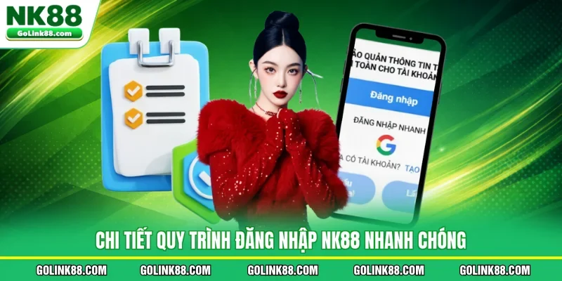 Chi tiết quy trình đăng nhập NK88 nhanh chóng