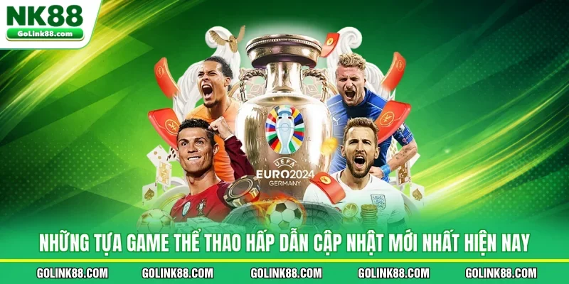 Những tựa game thể thao hấp dẫn cập nhật mới nhất hiện nay