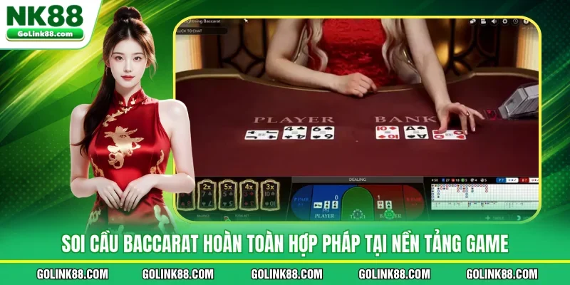Soi cầu Baccarat hoàn toàn hợp pháp tại nền tảng game