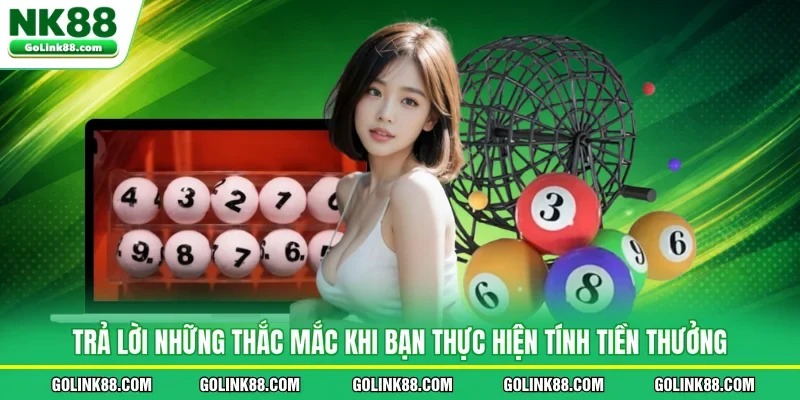 Trả lời những thắc mắc khi bạn thực hiện tính tiền thưởng